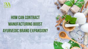 Read more about the article How Can Contract Manufacturing Boost Ayurvedic Brand Expansion?